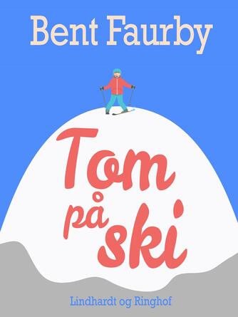 Bent Faurby: Tom på ski