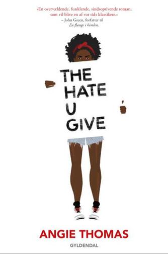 Angie Thomas: The hate u give