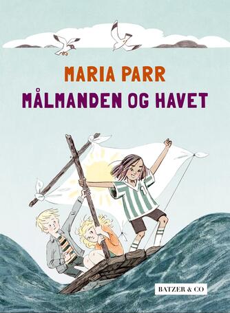 Maria Parr: Målmanden og havet