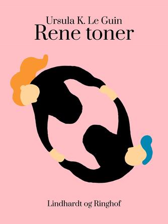 Ursula K. Le Guin: Rene toner