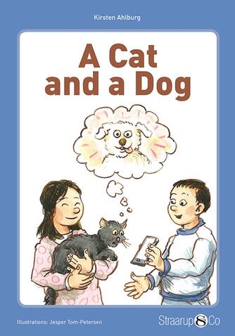Kirsten Ahlburg: A cat and a dog