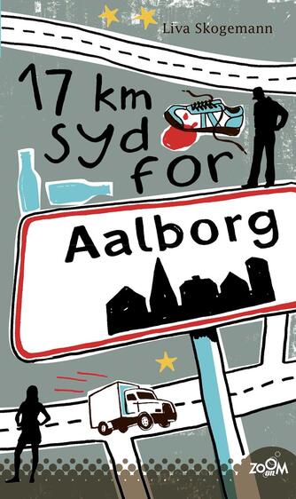 Liva Skogemann: 17 km syd for Aalborg