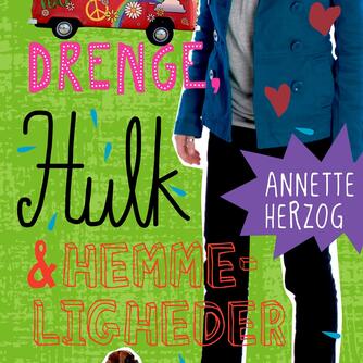 Annette Herzog: Drenge, hulk & hemmeligheder