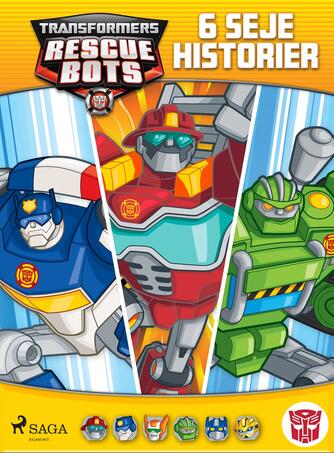 Roberto Orci: Transformers - rescue bots - 6 seje historier