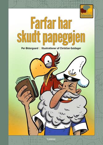 Per Østergaard (f. 1950): Farfar har skudt papegøjen