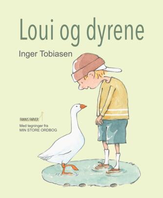 Inger Tobiasen: Loui og dyrene
