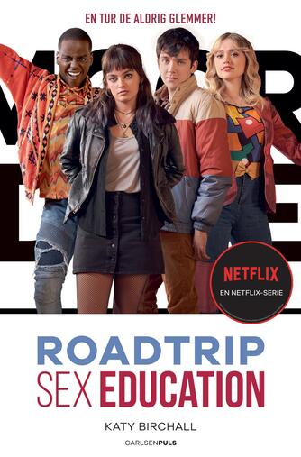 Katy Birchall: Roadtrip - sex education : en Netflix-serie