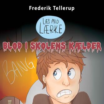 Frederik Tellerup: Blod i skolens kælder