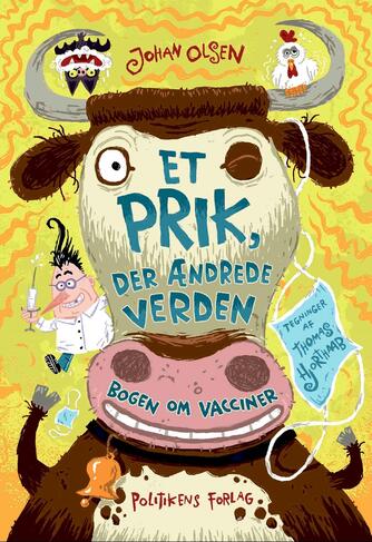 Johan Olsen (f. 1969): Et prik, der ændrede verden : bogen om vacciner