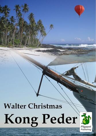 Walter Christmas: Kong Peder