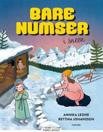 Annika Leone, Bettina Johansson: Bare numser i sneen