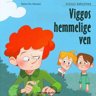 Hans Chr. Hansen (f. 1949): Viggos hemmelige ven