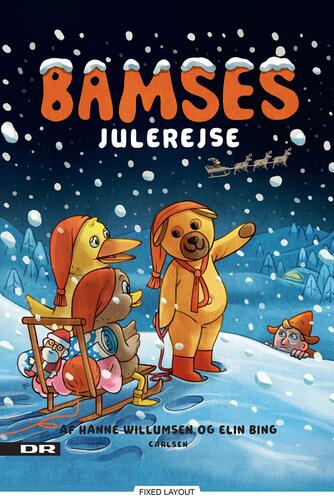 Hanne Willumsen, Elin Bing: Bamses julerejse