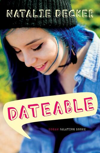Natalie Decker: Dateable : roman