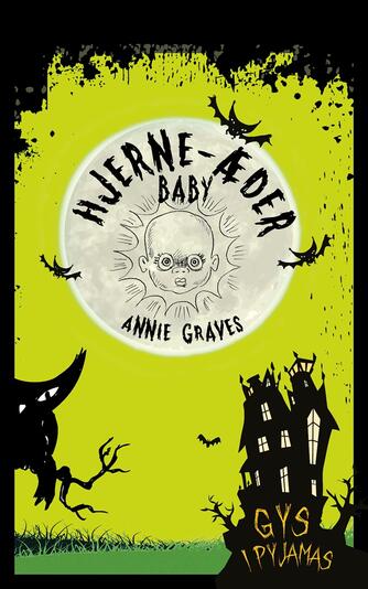 Annie Graves: Hjerne-æder baby