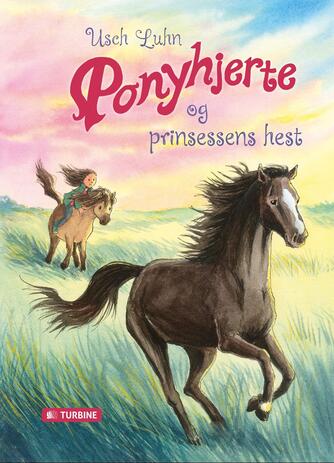 Usch Luhn: Ponyhjerte og prinsessens hest