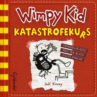 Jeff Kinney: Wimpy Kid. 11, Katastrofekurs