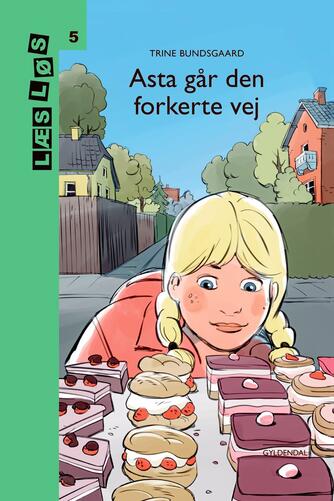 Trine Bundsgaard: Asta går den forkerte vej