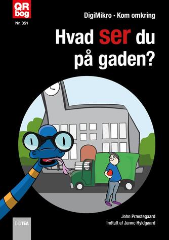 John Nielsen Præstegaard: Hvad ser du på gaden?