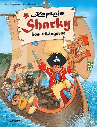 Jutta Langreuter, Silvio Neuendorf: Kaptajn Sharky hos vikingerne
