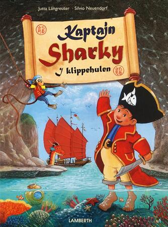 Jutta Langreuter: Kaptajn Sharky i klippehulen