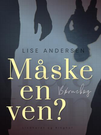 Lise Andersen (f. 1945-11-06): Måske en ven?