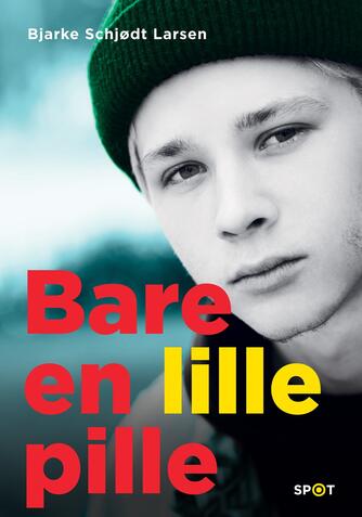 Bjarke Schjødt Larsen: Bare en lille pille