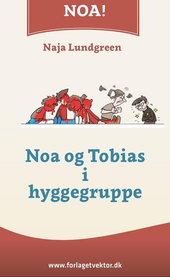 Naja Lundgreen: Noa og Tobias i hyggegruppe