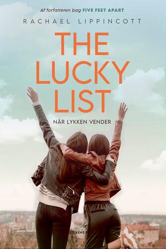 Rachael Lippincott: The lucky list : når lykken vender