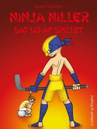 Rune Fleischer: Ninja Niller sat ud af spillet