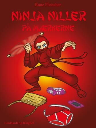Rune Fleischer: Ninja Niller på mærkerne