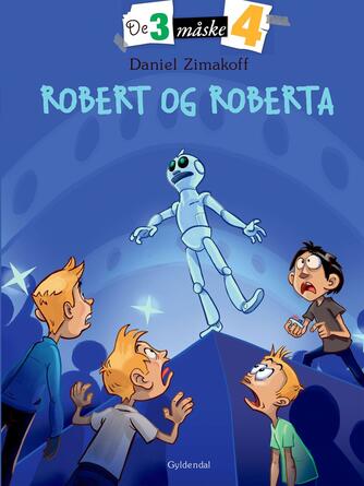 Daniel Zimakoff: Robert og Roberta