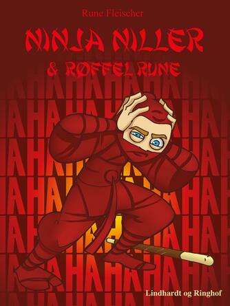 : Ninja Niller og Røffel Rune