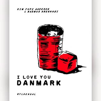 Kim Fupz Aakeson: I love you Danmark