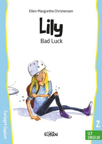 Ellen-Margrethe Christensen (f. 1953-09-20): Lily - bad luck