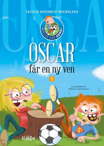 Cecilie Kondrup Michelsen: Oscar får en ny ven