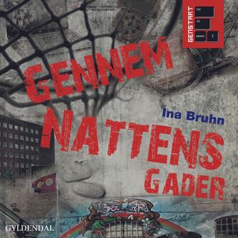Ina Bruhn: Gennem nattens gader