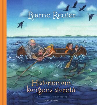 Bjarne Reuter: Historien om kongens storetå