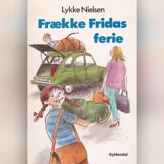 Lykke Nielsen (f. 1946): Frække Fridas ferie