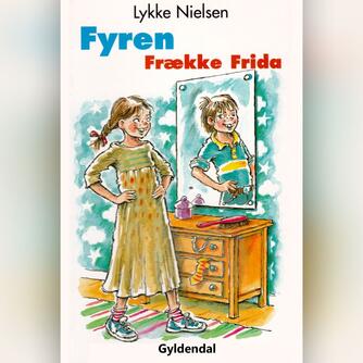 Lykke Nielsen (f. 1946): Fyren frække Frida
