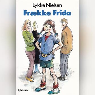 Lykke Nielsen (f. 1946): Frække Frida