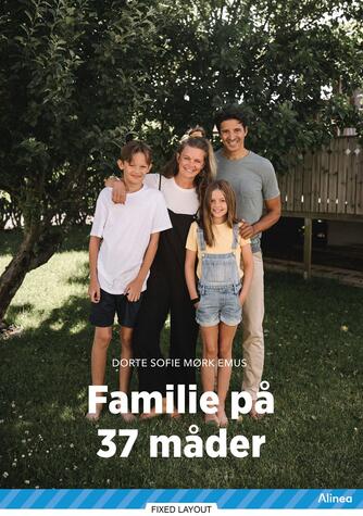Dorte Sofie Mørk Emus: Familie på 37 måder