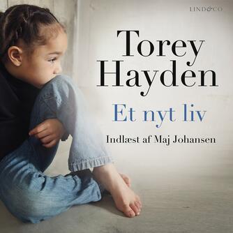 Torey L. Hayden: Et nyt liv