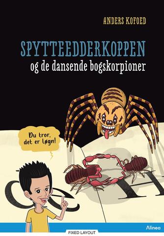 Anders Kofoed: Spytteedderkoppen og de dansende bogskorpioner