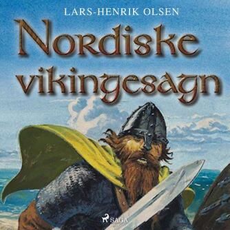 Lars-Henrik Olsen (f. 1946): Nordiske vikingesagn