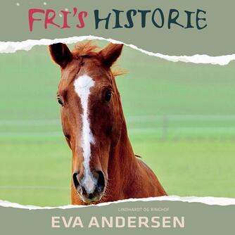 Eva Andersen: Fris historie