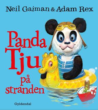 Neil Gaiman, Adam Rex: Panda Tju på stranden