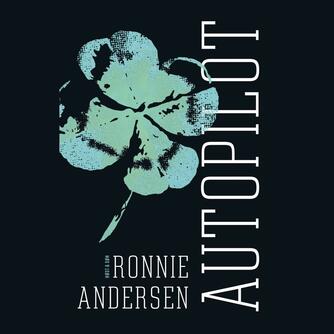Ronnie Andersen: Autopilot