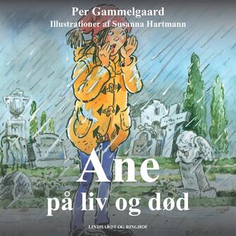 Per Gammelgaard: Ane på liv og død
