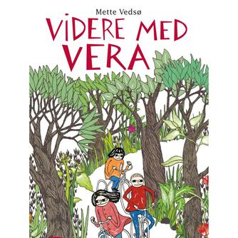 Mette Vedsø, Malou Johansen: Videre med Vera